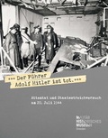 Cover: &raquo;Der F&uuml;hrer Adolf Hitler ist tot&laquo; - bebra verlag