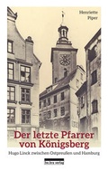 Cover: Der letzte Pfarrer von K&ouml;nigsberg - bebra verlag