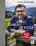 Cover: Einfach. Gut. Bachmeier. Heimat schmeckt am besten. - ZS Verlag