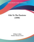 Bild: Ode To The Passions (1898) - Kessinger Publishing