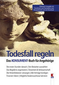 Abbildung von: Todesfall regeln. Das KONSUMENT-Buch für Angehörige - Verein für Konsumenteninformation VKI