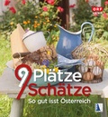 Cover: 9 Pl&auml;tze 9 Sch&auml;tze - So gut isst &Ouml;sterreich - KRAL