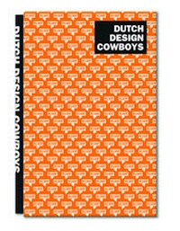 Abbildung von: Dutch Design Cowboys - BIS Publishers B.V.