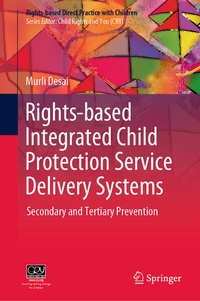 Enlarge image Cover: Rights-based Integrated Child Protection Service Delivery Systems - Springer