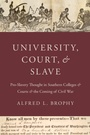 Cover: University, Court, and Slave - Oxford University Press Inc
