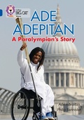 Cover: Ade Adepitan: A Paralympian's Story - Collins