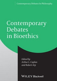 Enlarge image Cover: Contemporary Debates in Bioethics - Wiley-Blackwell