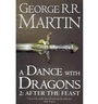 Cover: A Dance With Dragons: Part 2 After the Feast - HarperVoyager