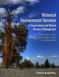 Enlarge image Cover: Historical Environmental Variation in Conservation and Natural Resource Management - Wiley-Blackwell