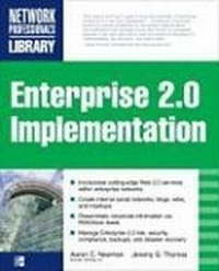 Enlarge image Cover: ENTERPRISE 2.0 IMPLEMENTATION - Osborne/McGraw-Hill