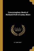 Cover: Commonplace-Book of Richard Pratt of Lynn, Mass - Wentworth Press