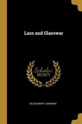Cover: Lass and Glasswar - Creative Media Partners, LLC