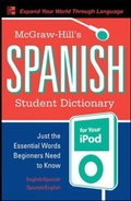 Cover: McGraw-Hill's Spanish Student Dictionary for your iPod (MP3 Disc + Guide) - McGraw-Hill Professional