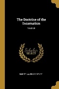 Cover: The Doctrine of the Incarnation; Volume II - Wentworth Press