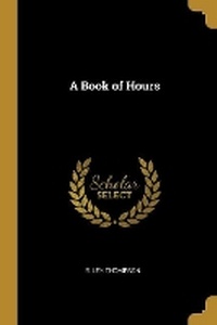 Enlarge image Cover: A Book of Hours - Wentworth Press