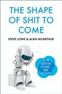 Enlarge image Cover: The Shape of Shit to Come - The Friday Project Limited