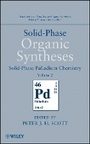 Cover: Solid-Phase Organic Syntheses Volume 2 - Solid-Phase Palladium Chemistry - Wiley