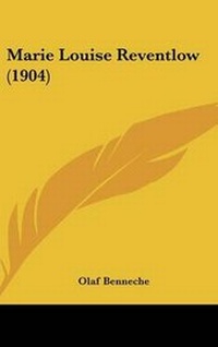 Abbildung von: Marie Louise Reventlow (1904) - Kessinger Publishing