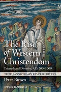 Cover: The Rise of Western Christendom - Wiley-Blackwell