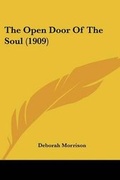 Cover: The Open Door Of The Soul (1909) - Kessinger Publishing