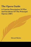 Cover: The Opera Guide - Kessinger Publishing