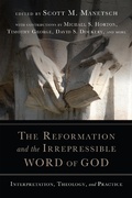 Cover: Reformation and the Irrepressible Word of God - IVP Academic