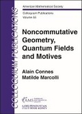 Bild: Noncommutative Geometry, Quantum Fields and Motives - American Mathematical Society