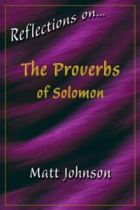 Enlarge image Cover: Reflections on...The Proverbs of Solomon - BOOKBABY
