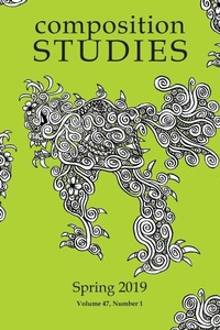Enlarge image Cover: Composition Studies 47.1 (Spring 2019) - Parlor Press