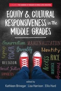 Cover: Equity & Cultural Responsiveness in the Middle Grades - Information Age Publishing