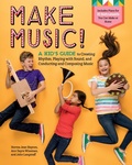 Cover: Make Music! - Storey Publishing, LLC