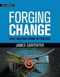 Cover: Forging Change - Agile Carpentry LLC