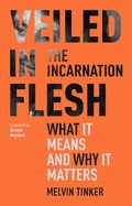 Cover: Veiled in Flesh - Inter-Varsity Press