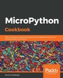 Cover: MicroPython Cookbook - Packt Publishing