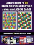 Cover: Pre K Math Lesson (Learn to count to 100 having fun using 20 printable snakes and ladders games) - Kindergarten Workbooks