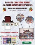 Cover: DIY Advent Calendar Kids (A special Christmas advent calendar with 25 advent houses - All you need to celebrate advent) - Kindergarten Workbooks