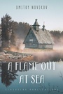 Cover: A Flame Out at Sea - Glagoslav Publications B.V.