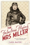 Cover: Fabulous Flying Mrs Miller - Scribe Publications Pty Ltd