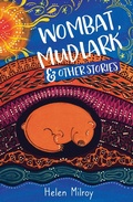 Cover: Wombat, Mudlark and Other Stories - Fremantle Press