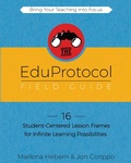 Cover: The EduProtocol Field Guide - Dave Burgess Consulting, Inc.
