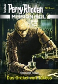 Cover: Mission SOL 6: Das Orakel von Takess - Perry Rhodan digital