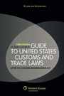 Cover: Guide to United States Customs and Trade Laws - Kluwer Law International