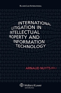 Enlarge image Cover: International Litigation in Intellectual Property and Information Technology - Kluwer Law International