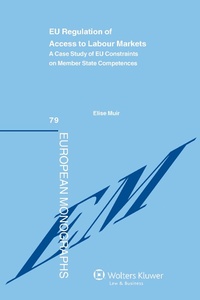 Enlarge image Cover: EU Regulation of Access to Labour Markets - Kluwer Law International