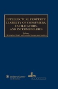 Cover: Intellectual Property Liability of Consumers, Facilitators and Intermediaries - Kluwer Law International