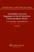 Cover: Competition Law and Regulation of the EU Electronic Communications Sector - Kluwer Law International