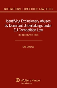 Abbildung von: Identifying Exclusionary Abuses by Dominant Undertakings under EU Competition Law - Kluwer Law International