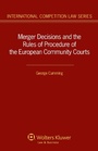 Cover: Merger Decisions and the Rules of Procedure of the European Community Courts - Kluwer Law International