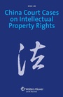 Cover: China Court Cases on Intellectual Property Rights - Kluwer Law International