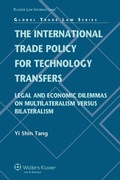 Cover: The International Trade Policy for Technology Transfers - Kluwer Law International